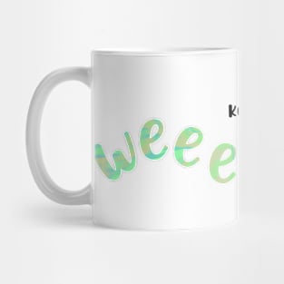 Keep it weird - green Mug